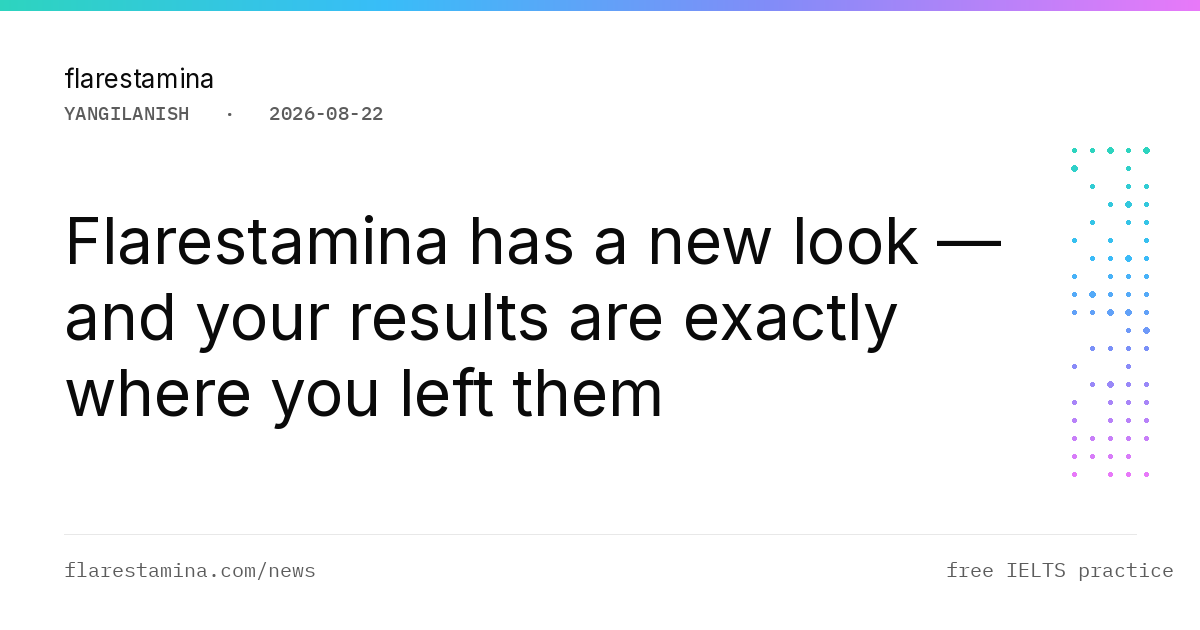 Flarestamina has a new look — and your results are exactly where you left them