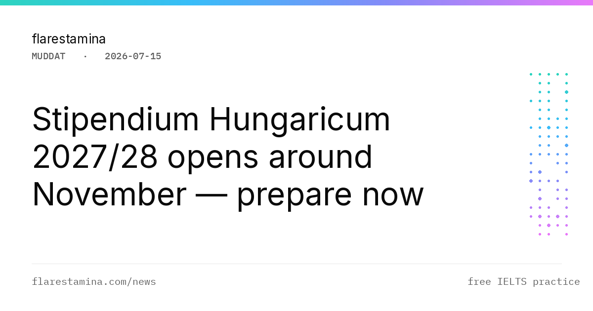Stipendium Hungaricum 2027/28 opens around November — prepare now