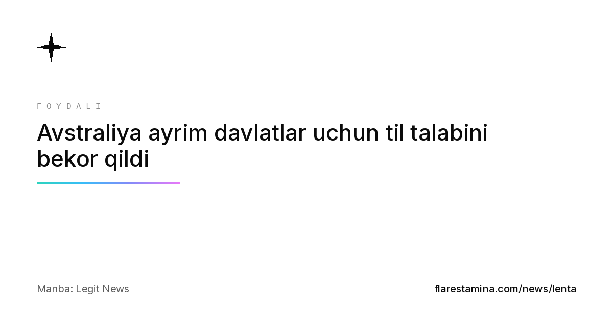 Avstraliya ayrim davlatlar uchun til talabini bekor qildi