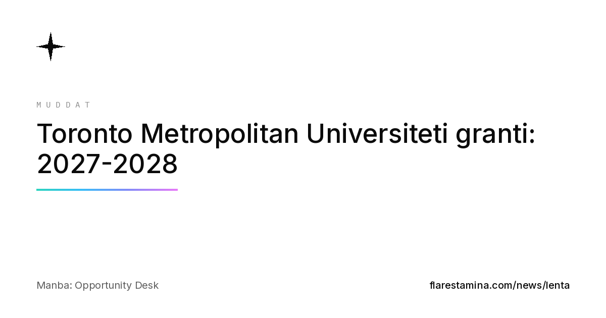 Toronto Metropolitan Universiteti granti: 2027-2028